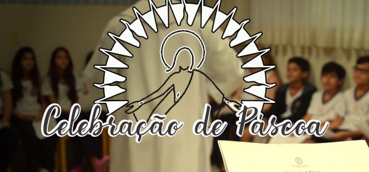 Celebração de Páscoa com os alunos