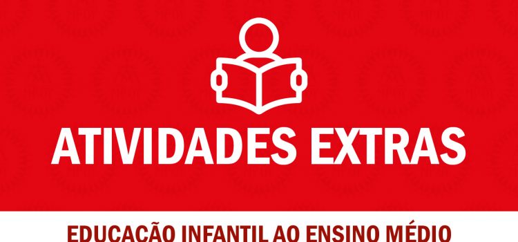 Atividades Extras para o período de suspensão de aulas Atividades Extras para o período de suspensão de aulas