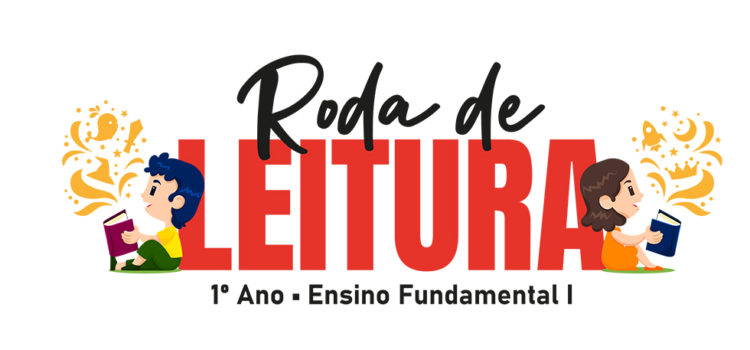 Roda de Leitura – 1º ano Roda de Leitura – 1º ano