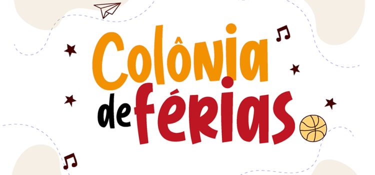 Inscrições abertas para a nossa Colônia de Férias Inscrições abertas para a nossa Colônia de Férias